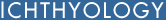 Ichthyology